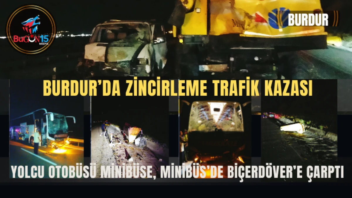 BURDUR'DA ZİNCİRLEME TRAFİK KAZASI